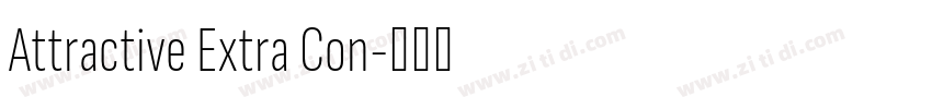 Attractive Extra Con字体转换 Attractive Extra Con字体转换